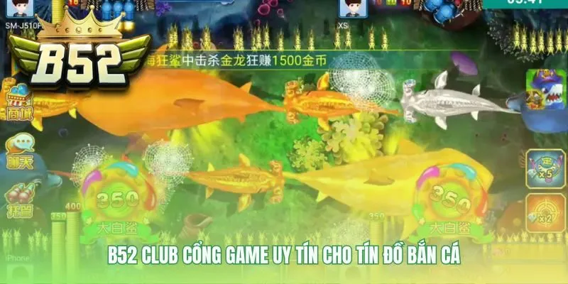 B52 Club nền tảng uy tín với công nghệ bảo mật tân tiến