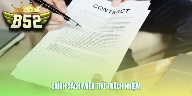 Chính sách miễn trừ trách nhiệm là thỏa thuận pháp lý công bằng