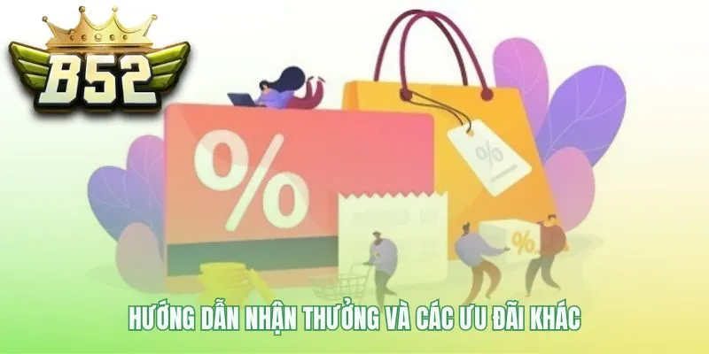 Hướng dẫn sở hữu các khuyến mãi B52 giá trị