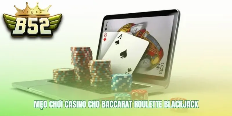 Mẹo chơi casino áp dụng chiến lược riêng cho mỗi game